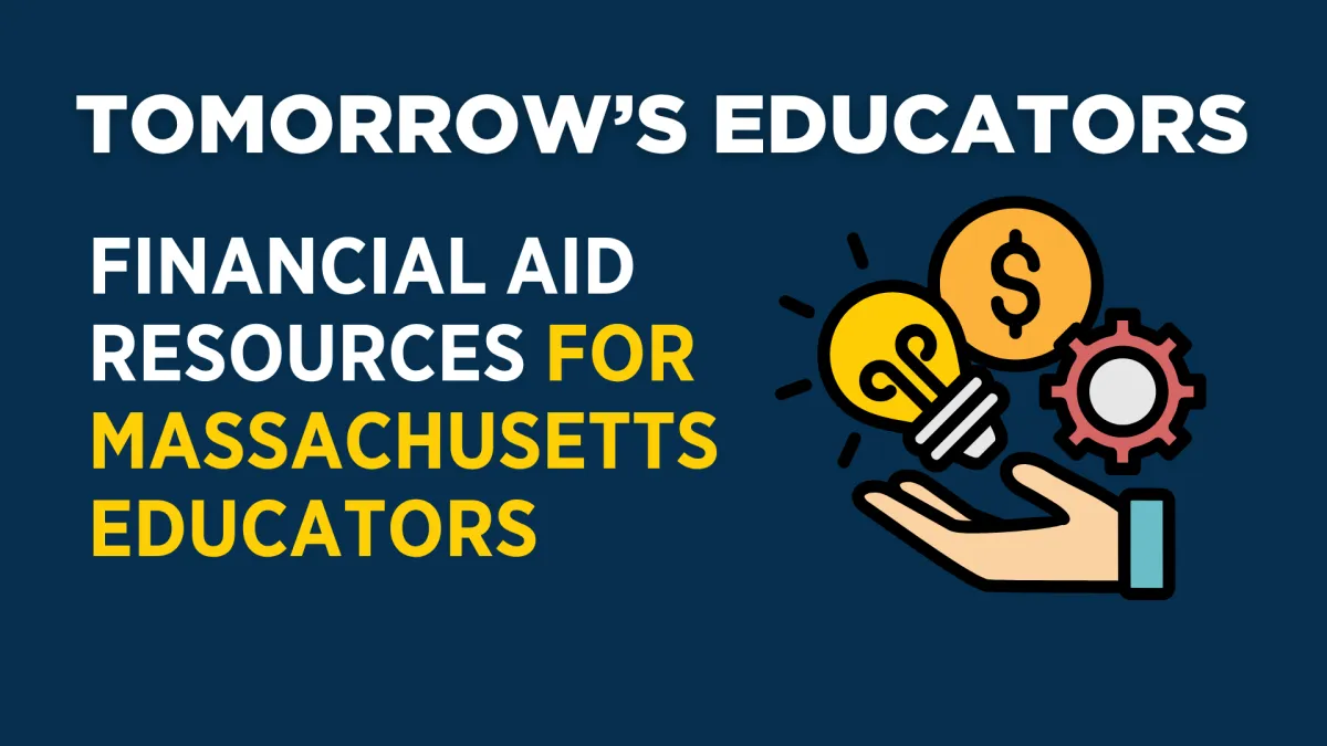 Financial Aid Resources for Massachusetts Educators