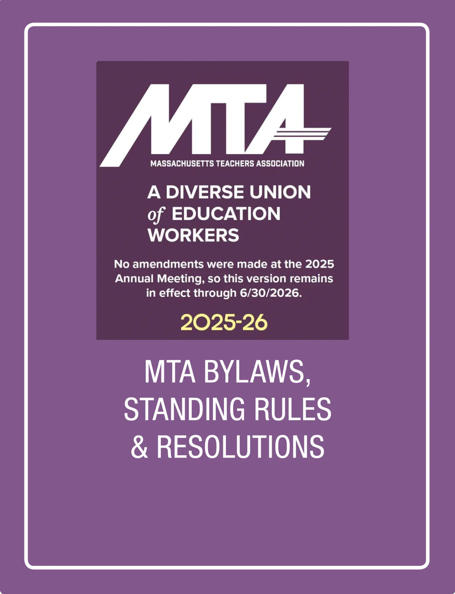 MTA Bylaws, Standing Rules & Resolutions for 2025=2026